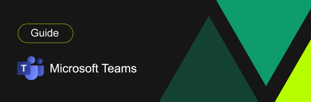 Teams Guide
