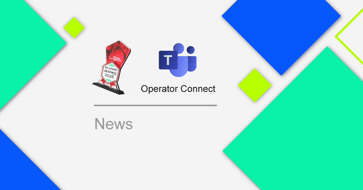 CallTower gewinnt den BIG Award 2025 für Unternehmen für Operator Connect für Microsoft Teams